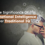 Powerful Reasons to Prove Emotional Intelligence Is More Important Than IQ in Relationships