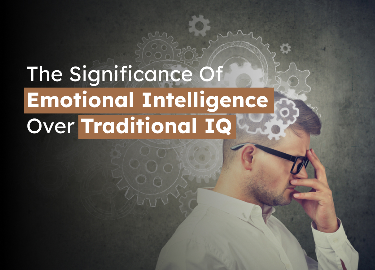 You are currently viewing Powerful Reasons to Prove Emotional Intelligence Is More Important Than IQ in Relationships